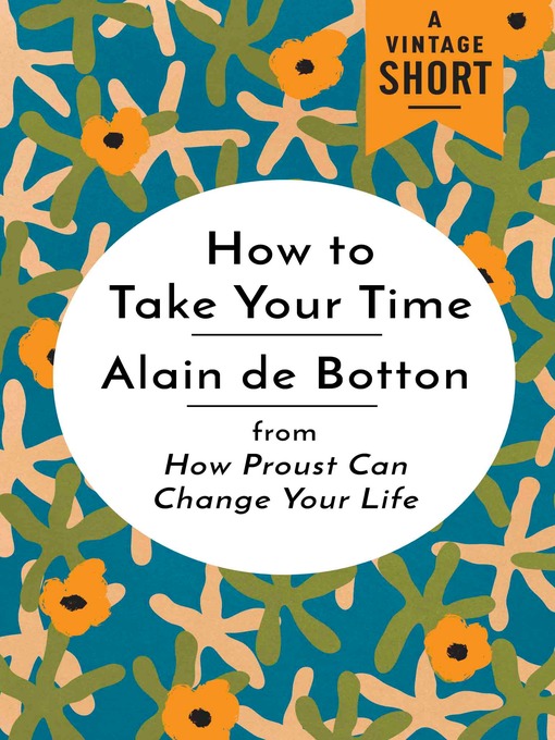 Title details for How to Take Your Time by Alain De Botton - Available
